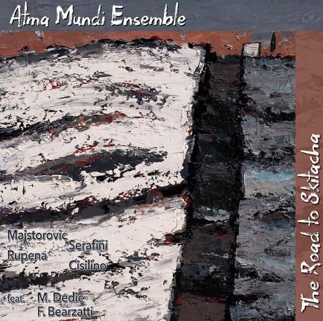 Atma Mundi Ensemble -The Road to Skitacha